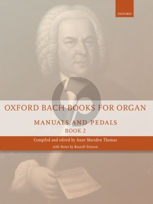 Oxford Bach Books for Organ: Manuals and Pedals Book 2 (edited by Anne Thomas Marsden)