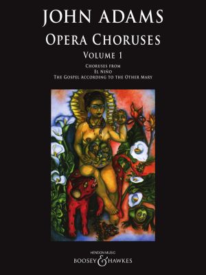 Adams Opera Choruses: Volume 1 Mixed Voices