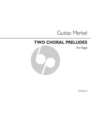Merkel Two Choral Preludes for Organ