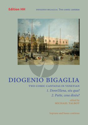 Bigaglia 2 Comic Cantatas in Venetian Soprano and Bc (Michael Talbot)