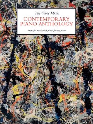 The Faber Music Contemporary Piano Anthology Piano Solo