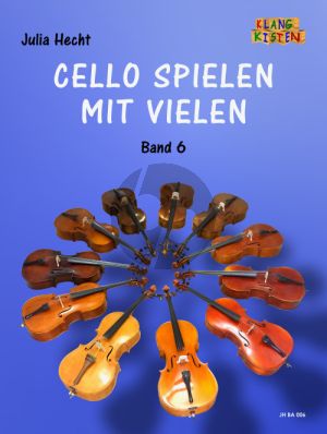 Cello spielen mit vielen Band 6 3 Violoncellos (Part./Stimmen) (Julia Hecht)
