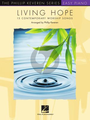 Living Hope Easy Piano (15 Contemporary Worship Songs) (Phillip Keveren)