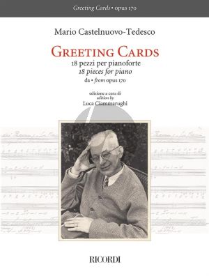 Castelnuovo-Tedesco Greeting Cards - 18 Pieces from Op. 170 for Piano (edited by Luca Ciammarughi)
