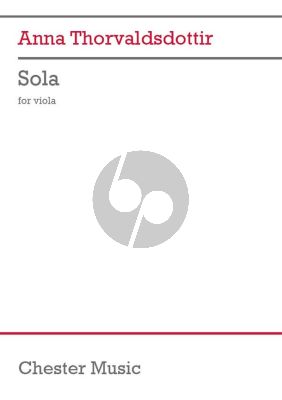 Thorvaldsdottir Sola for Viola solo