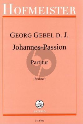 Gebel Johannes Passion Chor und Orchester (Partitur) (Manfred Fechner)