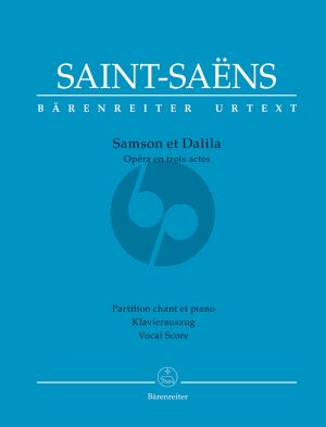 Saint-Saens Samson et Dalila Vocal Score (fr./germ.) (Opera in three acts) (edited by Andreas Jacob and Fabien Guilloux)