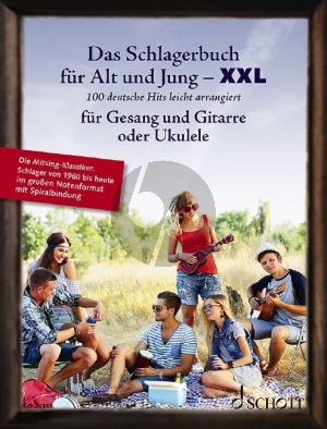 Das Schlagerbuch für Alt und Jung Gesang und Gitarre XXL