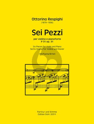 Respighi 6 Pezzi Op. 31 Violine und Klavier (Wolfgang Birtel)