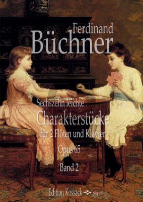 Buchner 16 leichte Charakterstücke Op. 65 Vol. 2 2 Flöten und Klavier