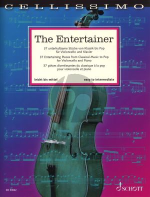 The Entertainer Cello and Piano (37 Entertaining Pieces from Classical Music to Pop) (Rainer Mohrs and Beverley Ellis)