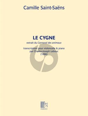 Saint-Saens Le Cygne Cello and Piano (from The Carnaval des animaux) (edited by Charles-Joseph Lebouc)