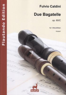 Caldini Due Bagatelle Op.60/C für 3 Blockflöten (Flautando Edition)