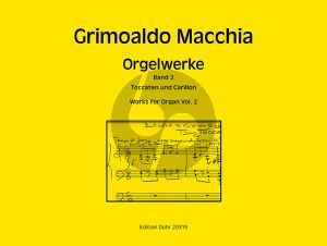 Macchia Orgelwerke Band 2 (Toccaten und Carillon)