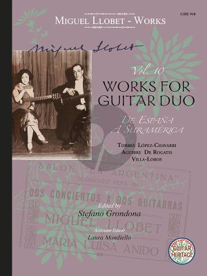 Llobet Guitar Works Vol. 10 Transcriptions 2 for 2 Guitars (edited by Stefano Grondona and Lauta Mondiello)