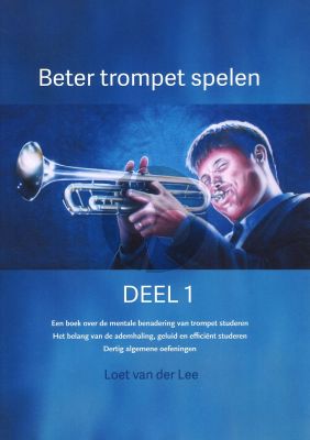 Loet van der Lee Beter trompet spelen Deel 1
