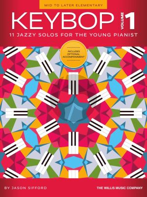 Sifford Keybop Vol. 1 Piano (11 Jazzy Solos for the Young Pianist)