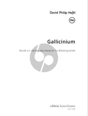 Hefti Gallicinium – Musik zur vierten Nachtwache für Bläserquintett (Partitur und Stimmen)