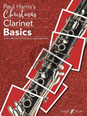 Harris Christmas Clarinet Basics (A fun collection of Christmas solos and duets)