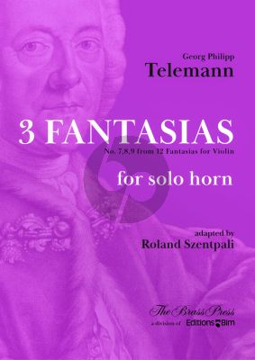 Telemann 3 Fantasias no. 7, 8, 9 from 12 Violin Fantasias arranged for Horn solo