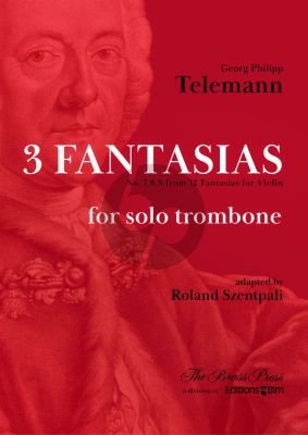 Telemann 3 Fantasias no. 7, 8, 9 from 12 Violin Fantasias arranged for Trombone solo