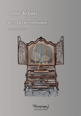 Goei Bicinia bij de 150 Psalmen Orgel (man.)