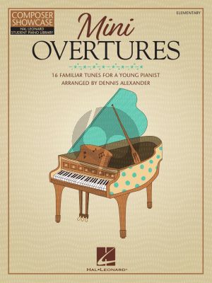 Mini Overtures Piano solo (16 Familiar Tunes for the Young Pianist) (arr. Dennis Alexander)