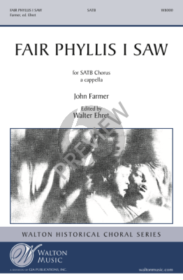 Farmer A Fair Phyllis I Saw SATB a Cappella (Edited by Walter Ehret)