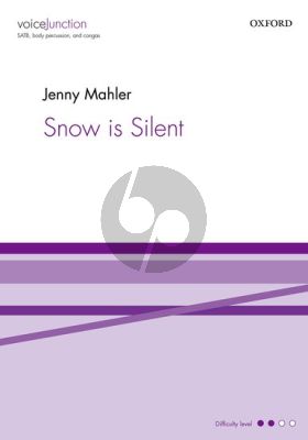 Mahler Snow is Silent for SATB, body percussion & congasa