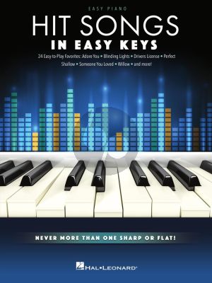 Hit Songs – In Easy Keys (Never more than one Sharp or Flat!)