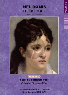 Bonis Les Mélodies de Mel Bonis Vol.3 pour Deux ou Plusieurs Voix et Piano (Collection Christine Geliot)