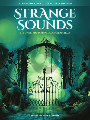 Strange Sounds Piano solo (10 Bewitching Solos for Recitals)