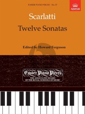Scarlatti 12 Sonatas for Piano Solo (Edited by Howard Ferguson) (ABRSM Easier Piano Pieces)