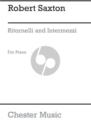 Saxton Ritornelli and Intermezzi for Piano solo
