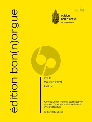 Ravel Bolero Orgel und kleine Trommel (Partitur und Stimme) (transcr. von Otto Depenheuer)