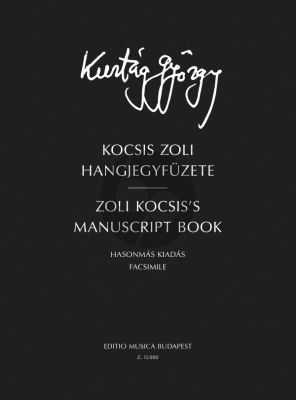 Kurtag Zoli Kocsis's Manuscript Book Facsimile Book with Cd