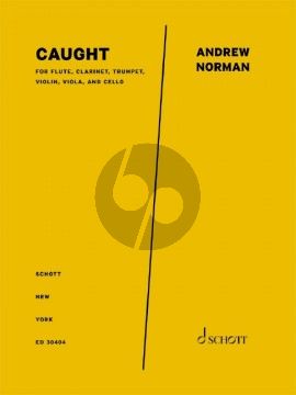 Norman Caught for Flute, Clarinet, Trumpet, Violin, Viola, and Cello (Score/Parts)