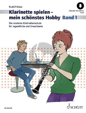 Mauz Klarinette Spielen mein schonstes Hobby Vol. 1 (Die moderne Klarinettenschule für Jugendliche und Erwachsene) (Buch mit Audio online)