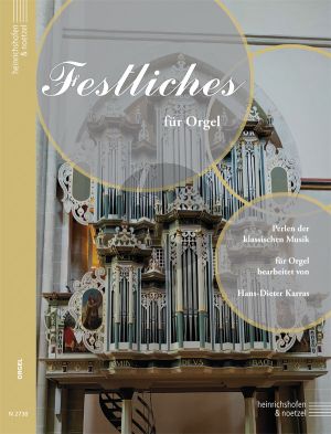 Festliches für Orgel (Perlen der klassischen Musik) (herausgegeben von Hans-Dieter Karras)