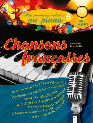 Mes Premières Mélodies au Piano Vol. 6 : Chansons françaises (Bk-Cd)