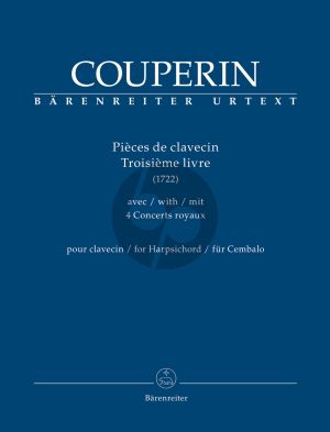 Couperin Pieces de clavecin. Troisieme livre for Harpsichord (with 4 Concerts royaux) (edited by Denis Herlin)