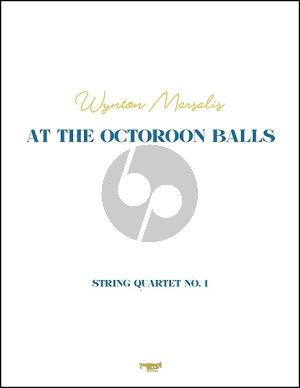 Marsalis At the Octoroon Balls String Quartet No. 1 Score