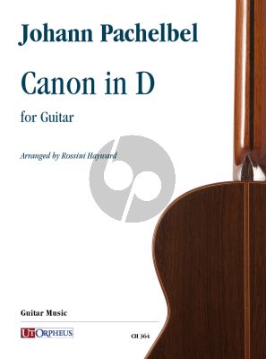 Pachelbel Canon in D for Guitar (transcr. by Rossini Hayward)