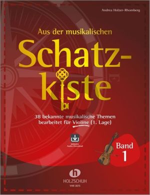 Aus der musikalischen Schatzkiste 1 - Violine (38 bekannte musikalische Themen im 1. Lage) (Buch mit Audio online)