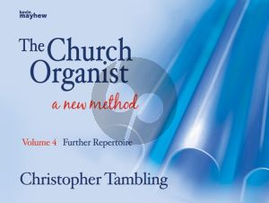 Tambling The Church Organist Volume 4 Further Repertoire