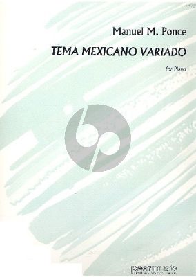 Ponce Tema Mexicano Variado for Piano Solo