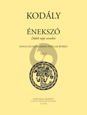 Kodaly Singing (Énekszó) 16 Songs on Hungarian Popular Words Op.1 for Voice and Piano (English Translations by Cecil Gray)