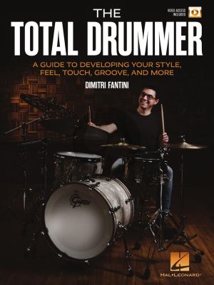 Fantini The Total Drummer (A Guide to Developing Your Style, Feel, Touch, Groove, and More)