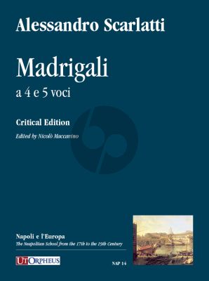 Scarlatti Madrigali a 4 e 5 voci (edited by Nicolò Maccavino)