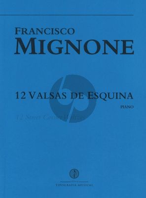 Mignone 12 Street Corner Waltzes for Piano Solo